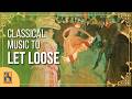 Classical Music to Let Loose
