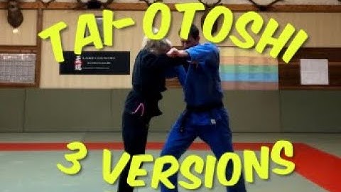 3 DIFFERENT TAI OTOSHI WITH 3 DIFFERENT JUDOKA