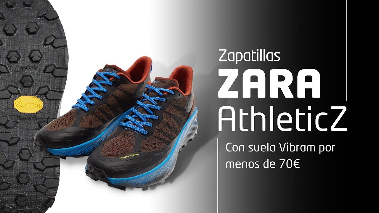 abdomen Escuela de posgrado gatear ZARA AthleticZ. Zapatillas de trailrunning con VIBRAM por 70€ - YouTube