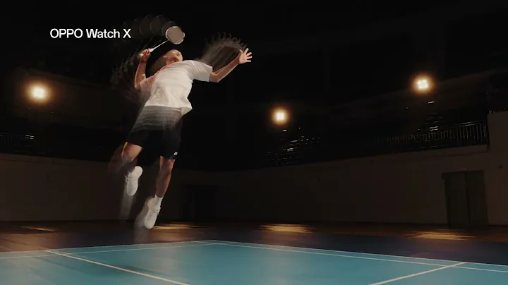 OPPO Watch X | Exclusive Badminton Mode - 天天要闻