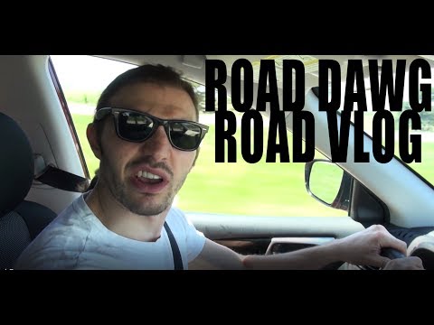 Road Dawg Road Vlog