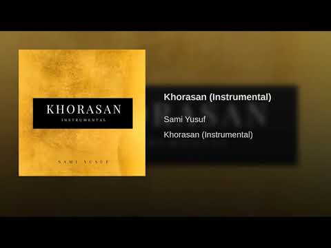 Sami Yusuf Khorasan Instrumental 