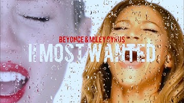 Beyoncé & Miley Cyrus - II MOST WANTED (Music Video)
