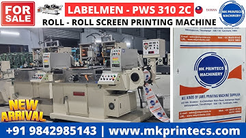 MKPL-20461 | LABELMEN PWS 310 🇹🇼 2COLOUR ROLL FORM SCREEN PRINTING MACHINE | MK PRINTECS |9842985143