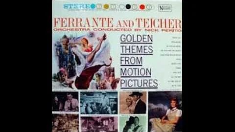 Ferrante & Teicher  Golden Themes From Motion Pict...