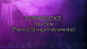 Evanescence - Your Star (Piano & Strings Instrumental) by Xandir