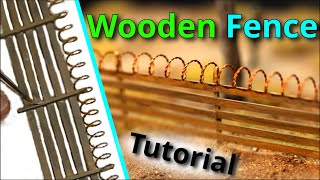 How to make a HO scale wooden fence - detailed tutorial