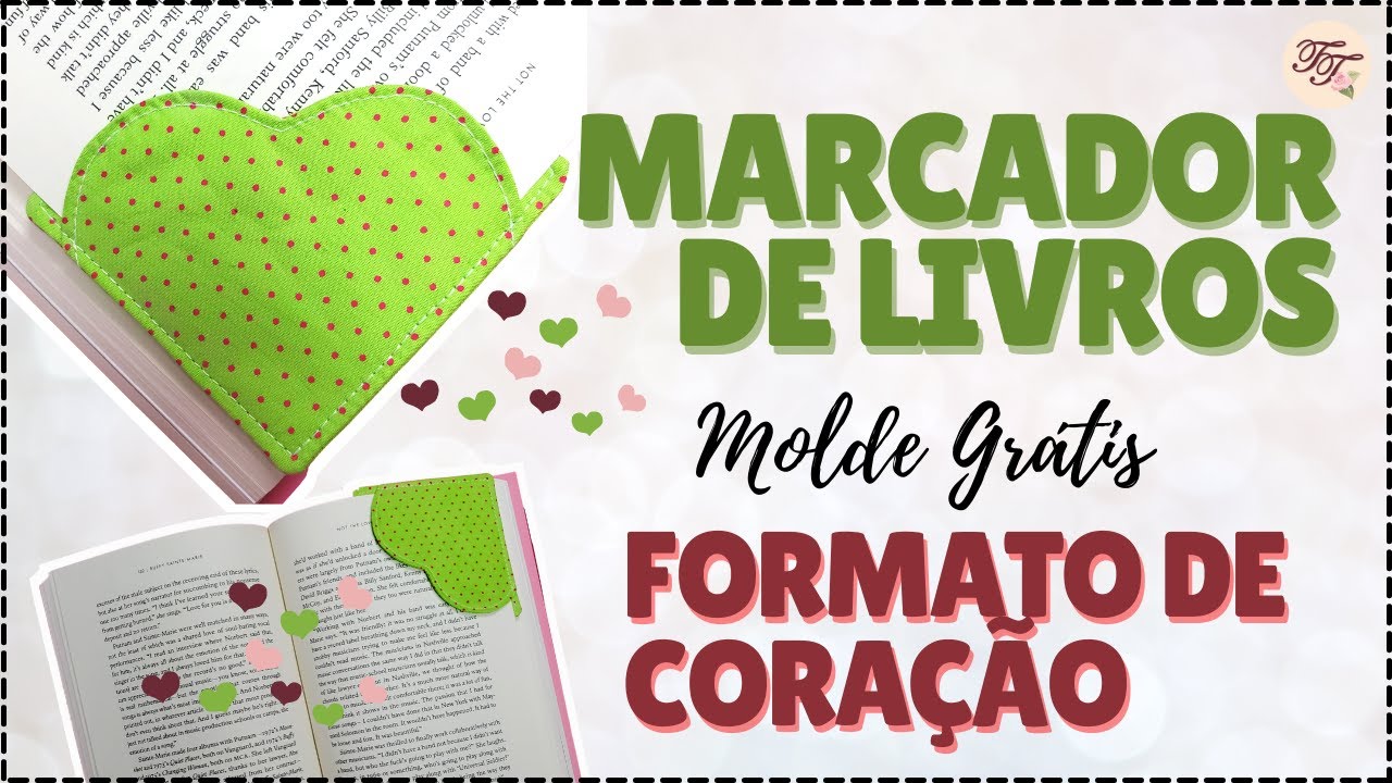 Marcador de Livros Coração - use seus retalhos |  Molde Grátis - Tutorial de Costura passo a passo