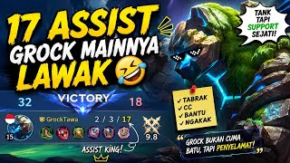 🔥 17 ASSIST! GROCK MAINNYA LAWAK TAPI AUTO MENANG! 🤣