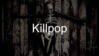 Slipknot - KillPop (Lyrics)