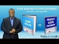 PMP Exam Study: Scope Baseline Vs. Scope Statement