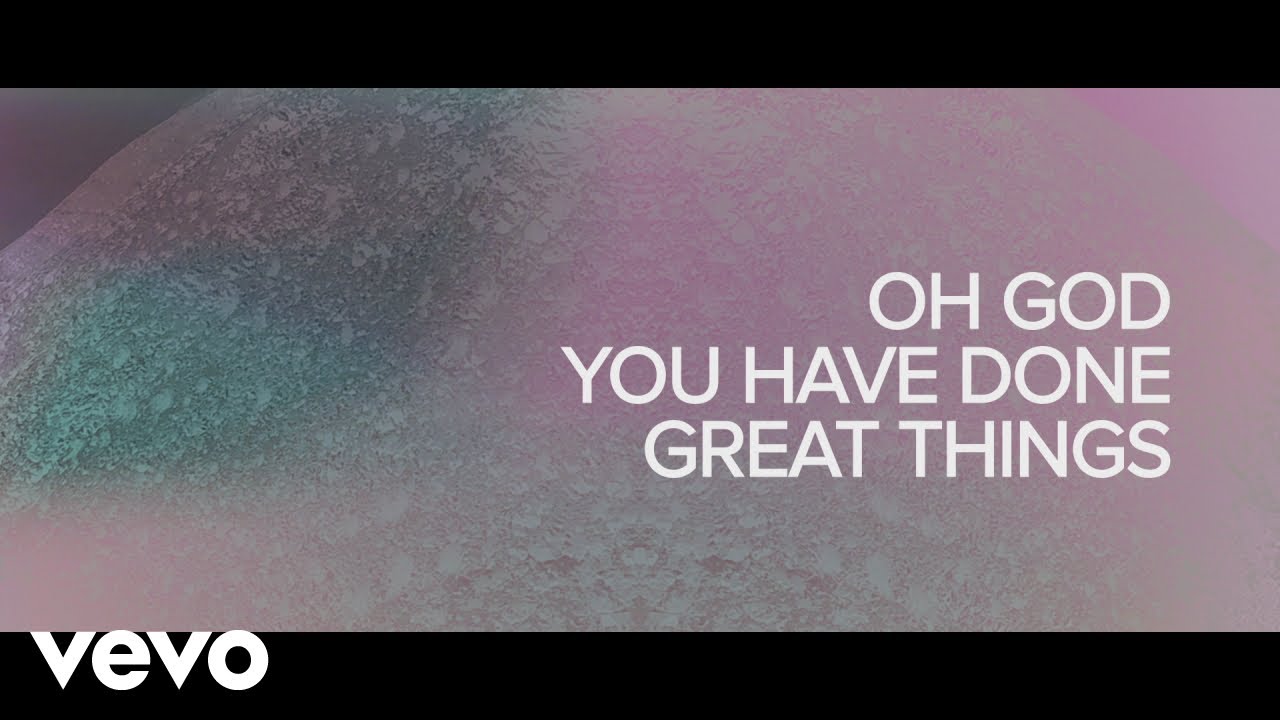 Phil Wickham - Great Things (Official Lyric Video)