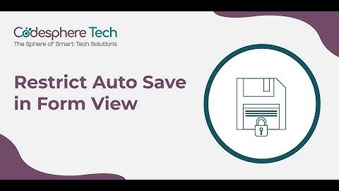 How to disable auto save on Form View in Odoo? Odoo Apps Features