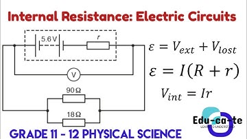 Internal resistance (electric circuits) - Grade 11 - 12 Physical Sciences