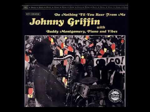 Hear from me. Johnny griffin. do nothing till you hear from me ноты. джонни альбом.