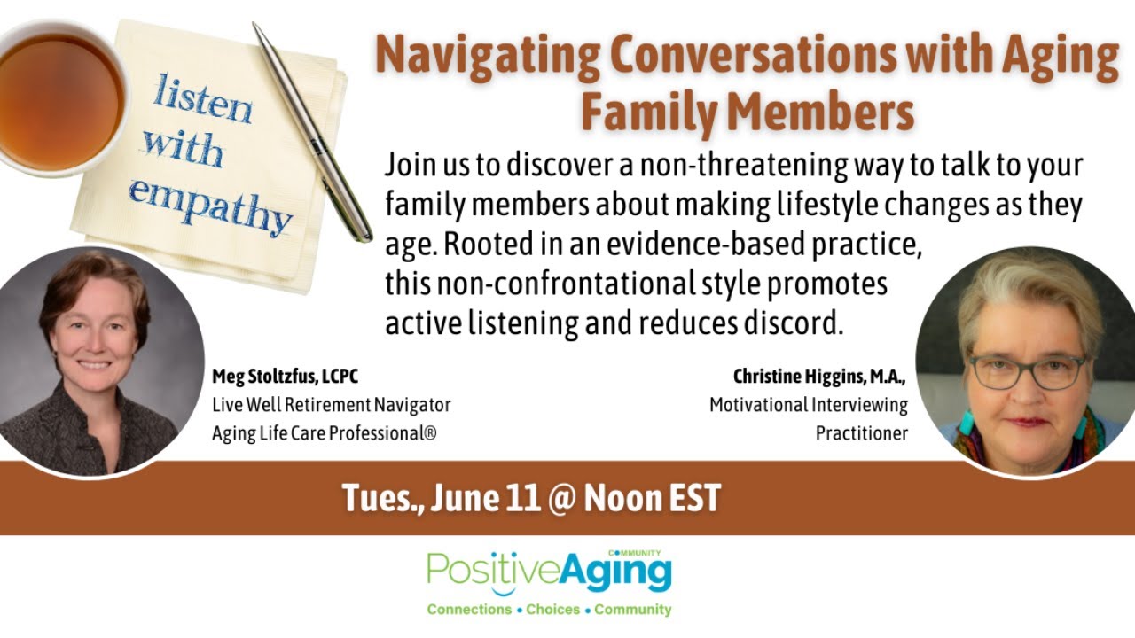 Listening With Empathy: Navigating Conversations with Aging Family ...