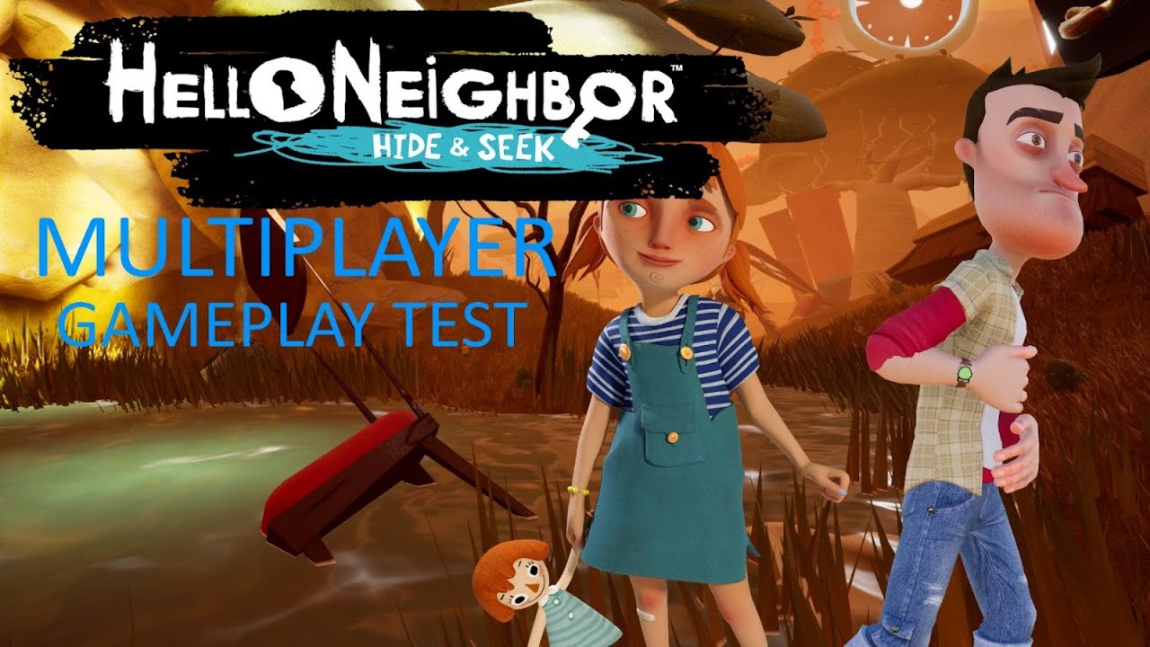 Hello Neighbor Hide And Seek Multiplayer Gameplay Test with