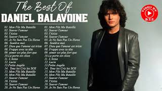 Daniel Balavoine Greatest Hits - Daniel Balavoine Best Hits - Daniel Balavoine  Full Album 2021