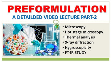 PREFORMULATION STUDY : PART-2 PHARMACEUTICAL PREFORMULATIONS