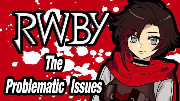 RWBY - The Problematic Issues - DayDayNews