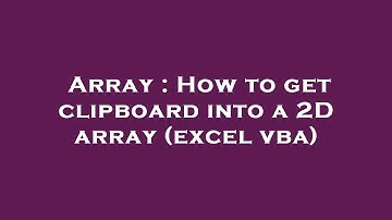 Array : How to get clipboard into a 2D array (excel vba)