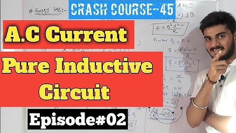 Pure Inductive Circuit || A.C Current || By Sachin Sir
