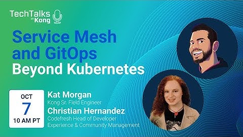 Tech Talk – Service Mesh and GitOps Beyond Kubernetes