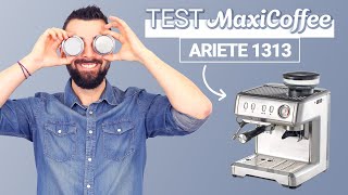 ARIETE 1313 | Machine expresso compacte | Le Test MaxiCoffee