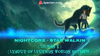 Nightcore  Star Walkin lil Nas X lilnasx nightcoresydo