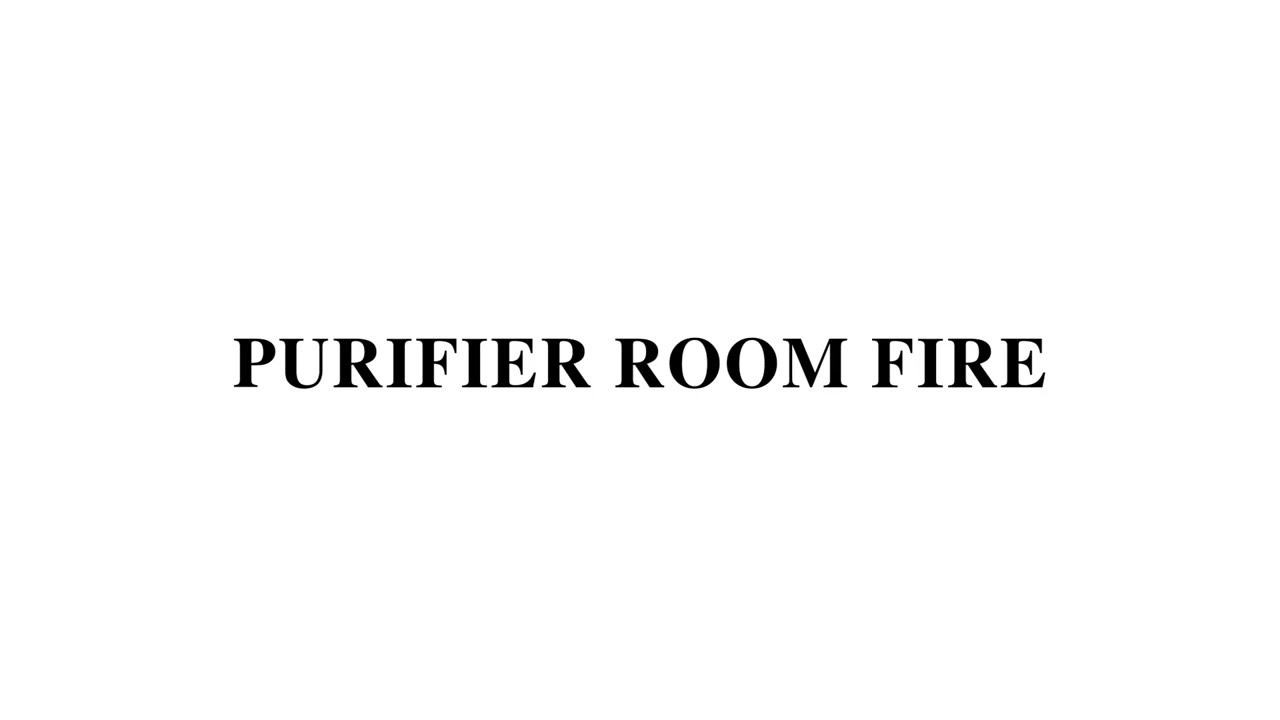 Purifier room fire actions to be taken