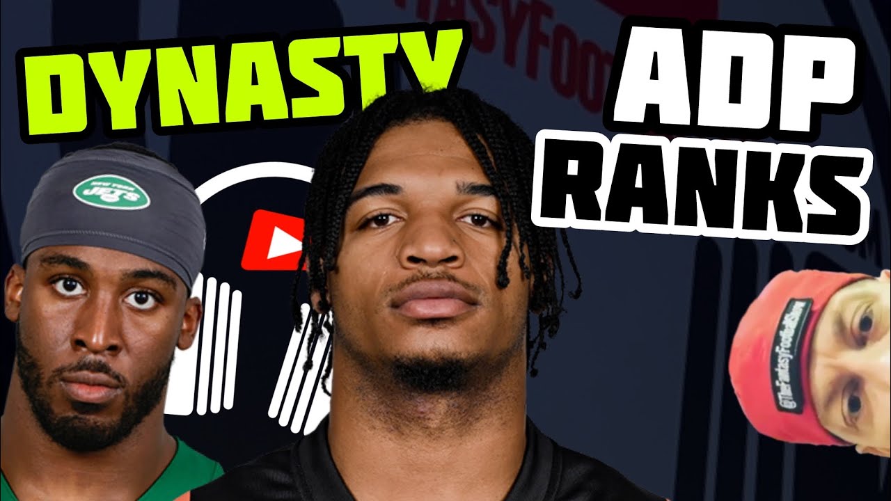 STEALS looking at 2024 Dynasty Fantasy Football ADP Rankings YouTube