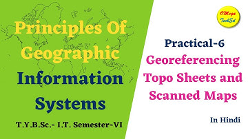 Practical-6 (a,b,c) Georeferencing Topo Sheets and Scanned Maps.
