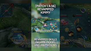 [Patch 1.9.56] Revamped Kimmy Gameplay | Revamped Skills, Ingame Model, and Animations