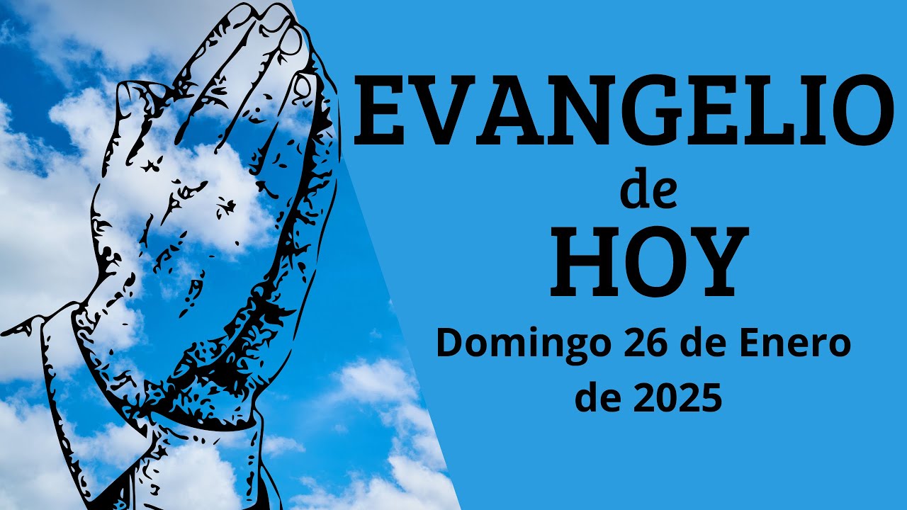 Evangelio de Hoy Domingo 26 de Enero de 2025 - YouTube