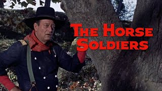 The Horse Soldiers - Movie Review