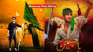 Muharram Special Editing || PicsArt Muharram Photo Editing || PicsArt Toturial || SaifiboyYT || 2020