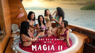 MAGIA II EXPLORE RAJA AMPAT