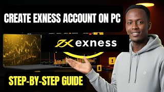 How To Set Up My Exness Account on PC Step by Step Guide
