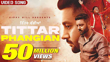 Tittar Phangian | Official Video | Sippy Gill Ft. Labh Heera | New Punjabi Song 2021 | Laddi Gill