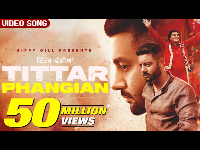 Tittar Phangian | Official Video | Sippy Gill Ft. Labh Heera | New Punjabi Song 2021 | Laddi Gill class=