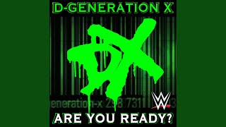 Video thumbnail of "WWE Music Group - WWE: Are You Ready? (D-Generation X)"