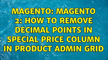 Magento: Magento 2: How to remove decimal points in special price column in product admin grid