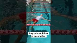 Stay Calm And Float In Deep Water