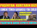 ERMENİ TÜMEN KARAKOLU YOK EDİLDİ / PAŞİNYAN'IN KARISI CEPHEYE GİDİYOR / PAŞİNYAN: ZOR DURUMDAYIZ