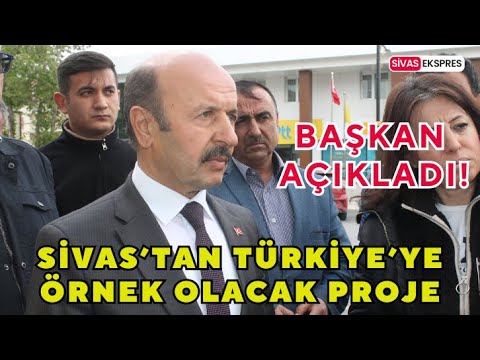 Sivas’tan Türkiye’ye Örnek Olacak Proje