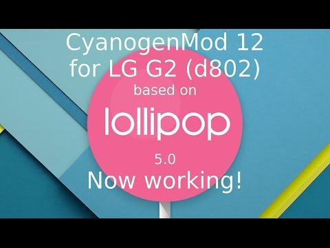 UPDATE: CyanogenMod 12 UNOFFICIAL is now usable on LG G2!