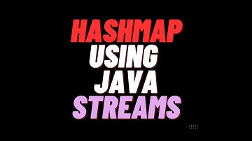 Hashmap with Streams in  Java 8