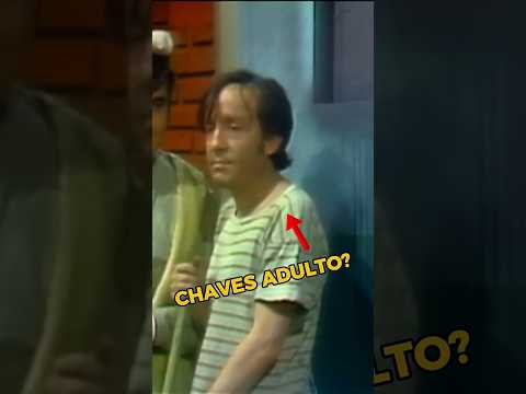 CHAVES ADULTO EM