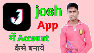 How To Create Account in Josh App | Josh App Me Account Kaise Banaye