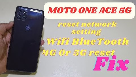 Moto One Ace 5G Network Reset | wifi Blutoothe Data 4G Fix